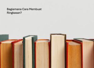 Cara Membuat Ringkasan
