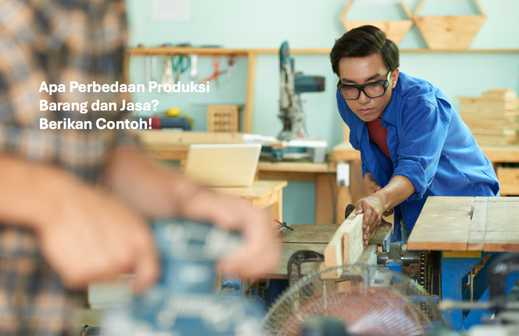 Perbedaan Produksi Barang dan Jasa