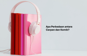 Perbedaan antara Cerpen dan Komik