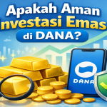 Apakah Aman Investasi Emas di DANA