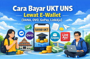 Cara Bayar UKT UNS dengan E-Wallet