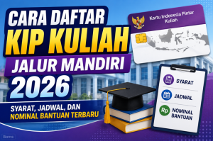 Cara Daftar KIP Kuliah Jalur Mandiri 2026